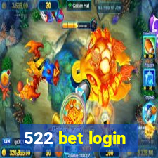 522 bet login